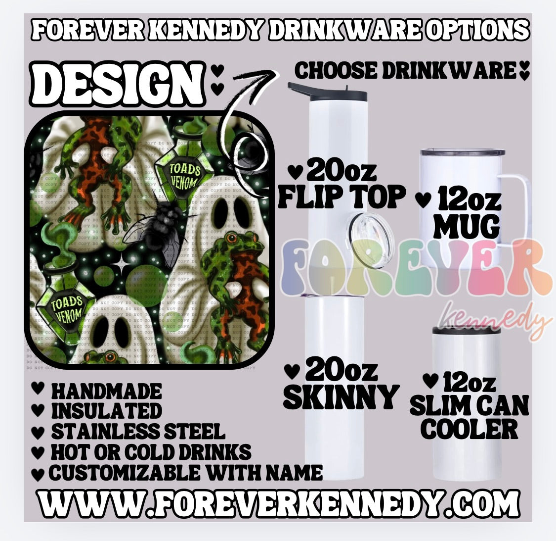 (MTO) CHOOSE DRINKWARE: Toads Venom