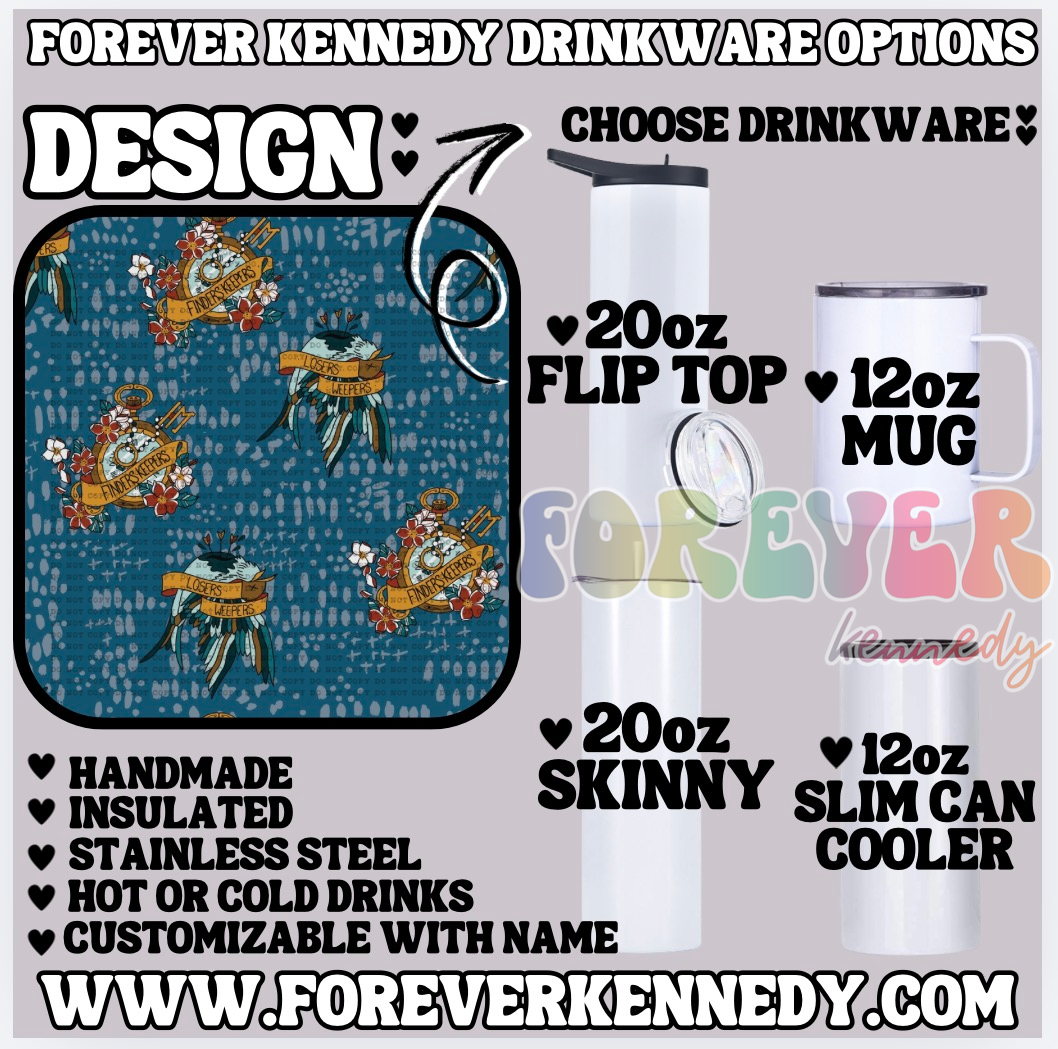 (MTO) CHOOSE DRINKWARE: Tattoo Finders Keepers