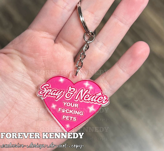 (RTS) Acrylic Keychain: EXCLUSIVE Spay and neuter sweary