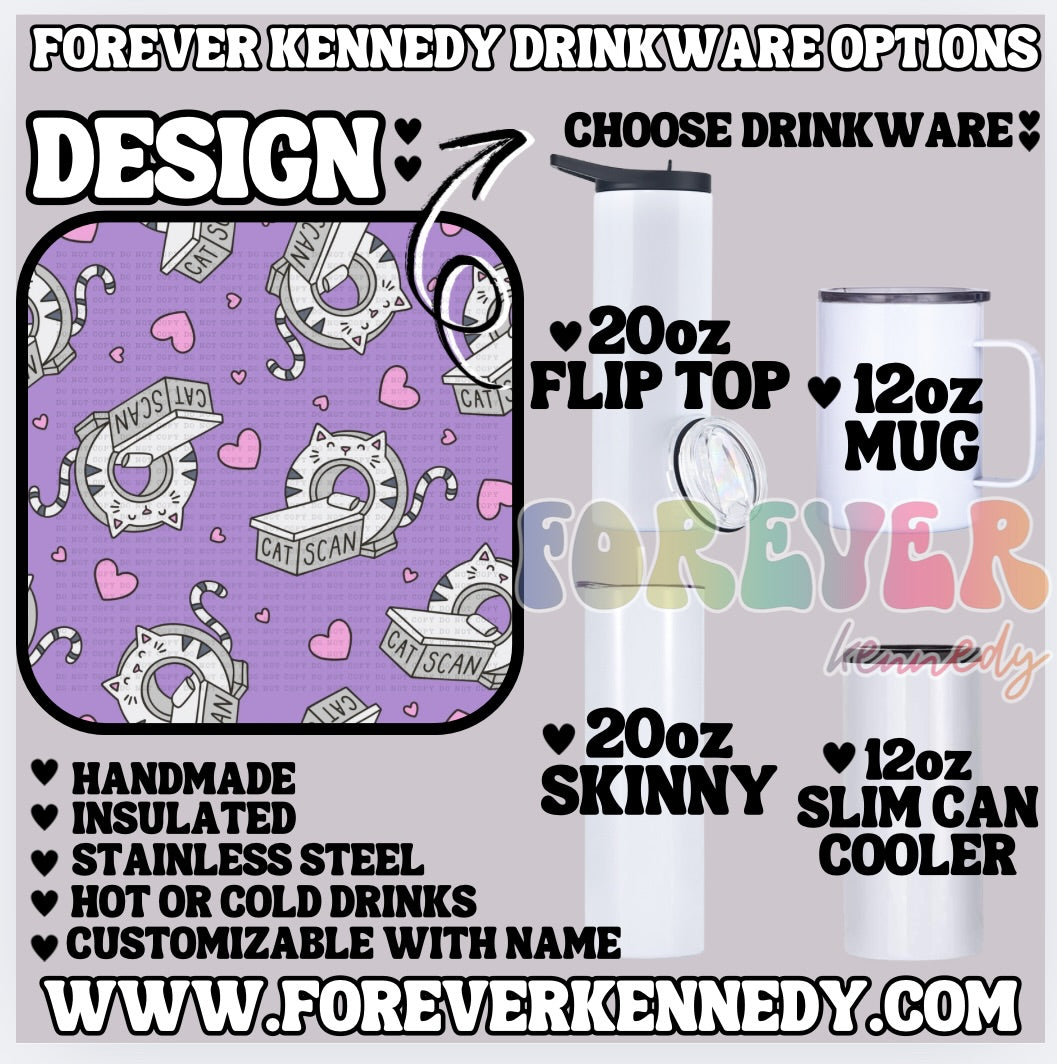 (MTO) CHOOSE DRINKWARE: Cat Scan