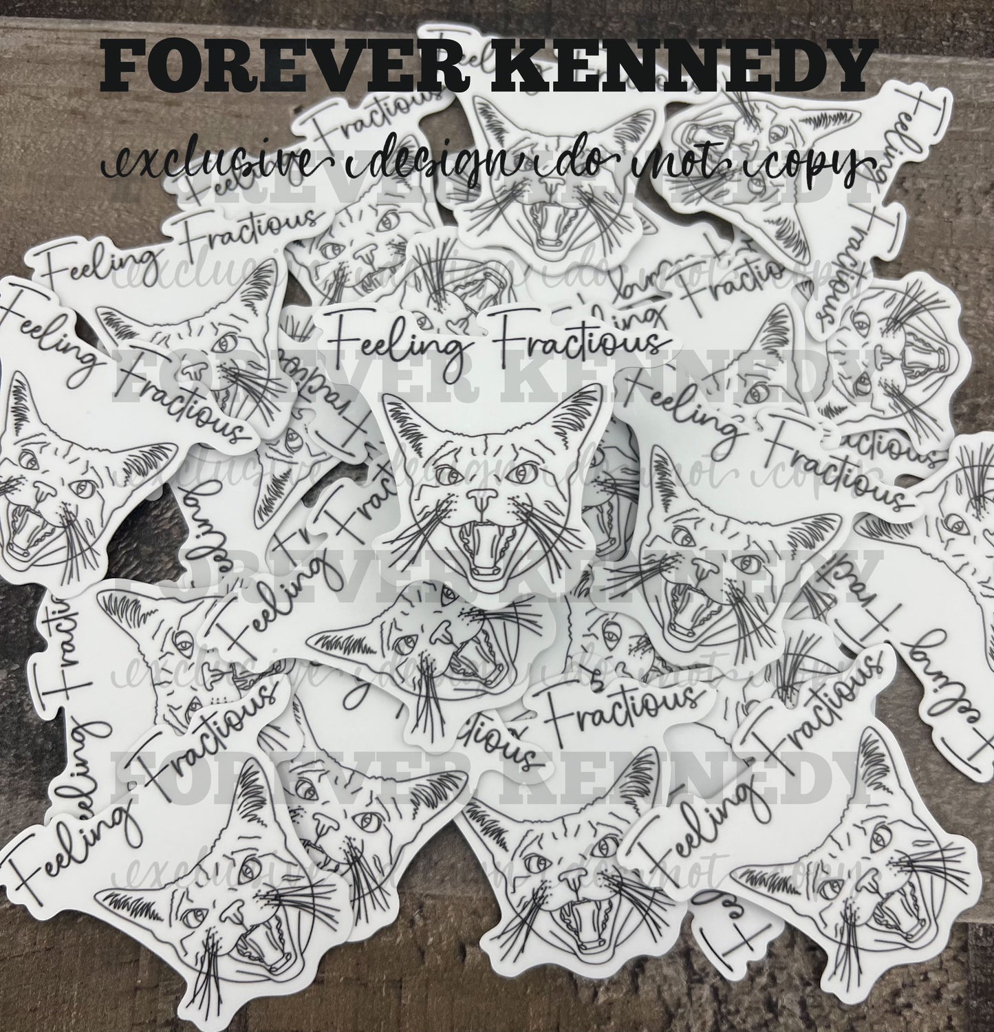 (RTS) Vinyl Sticker: Exclusive / Feeling fractious