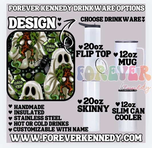 (MTO) CHOOSE DRINKWARE: Toads Venom