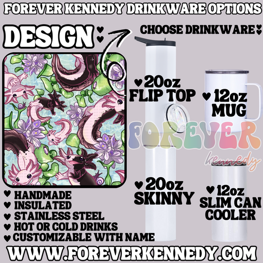 (MTO) CHOOSE DRINKWARE: Axolotl