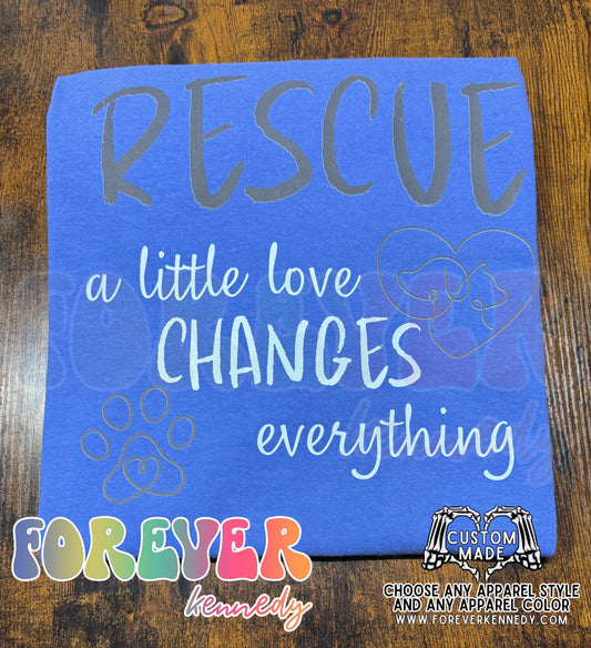 MADE TO ORDER APPAREL -  ORIGINAL DESIGN * Rescue a little love changes everything