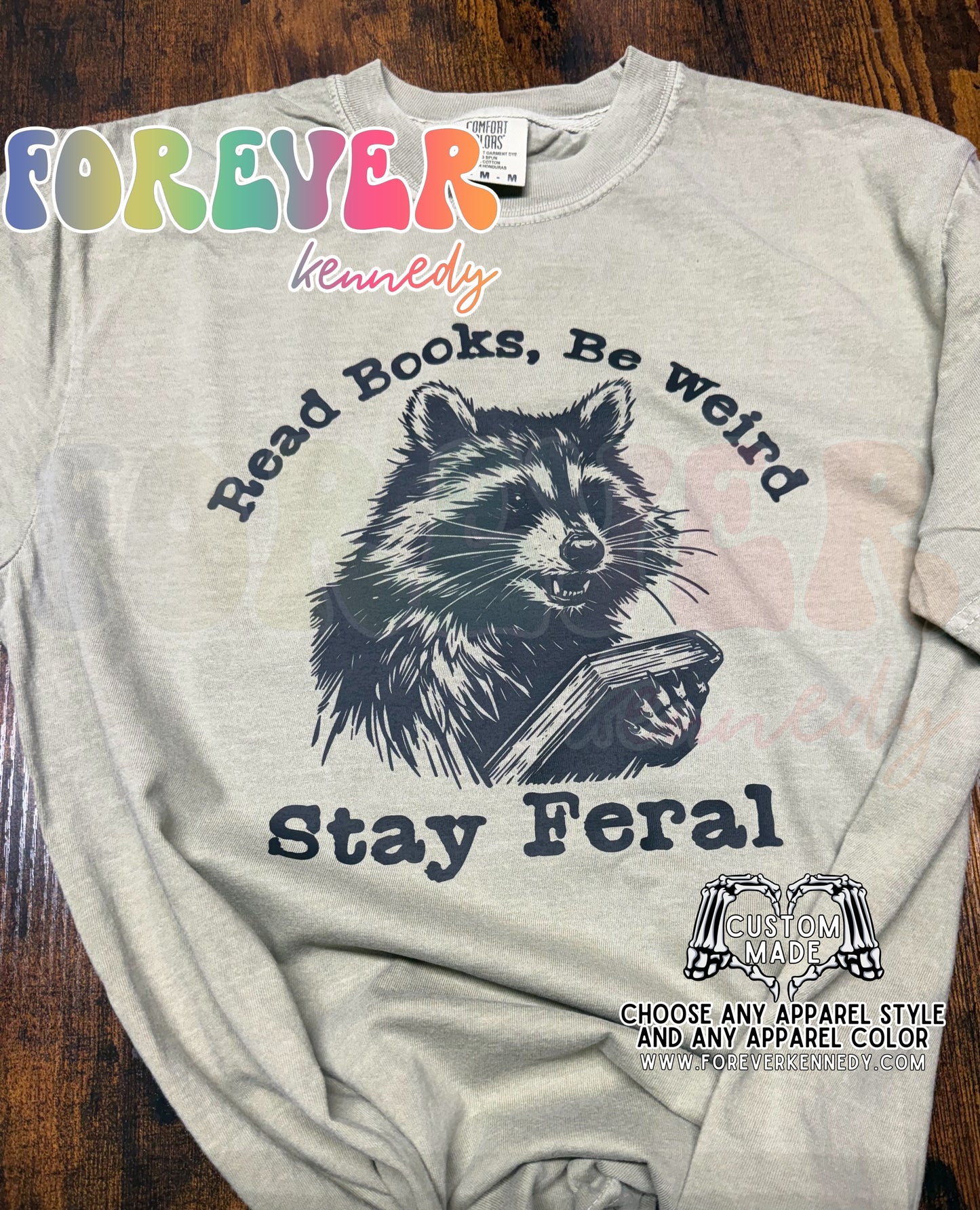 MADE TO ORDER APPAREL: Read books stay feral