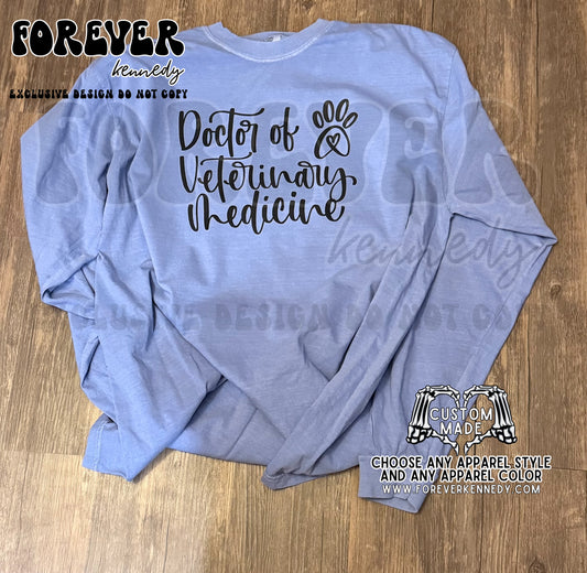 (MTO APPAREL) * CHOOSE STYLE: EXCLUSIVE DESIGN Doctor of Veterinary Medicine 🐾