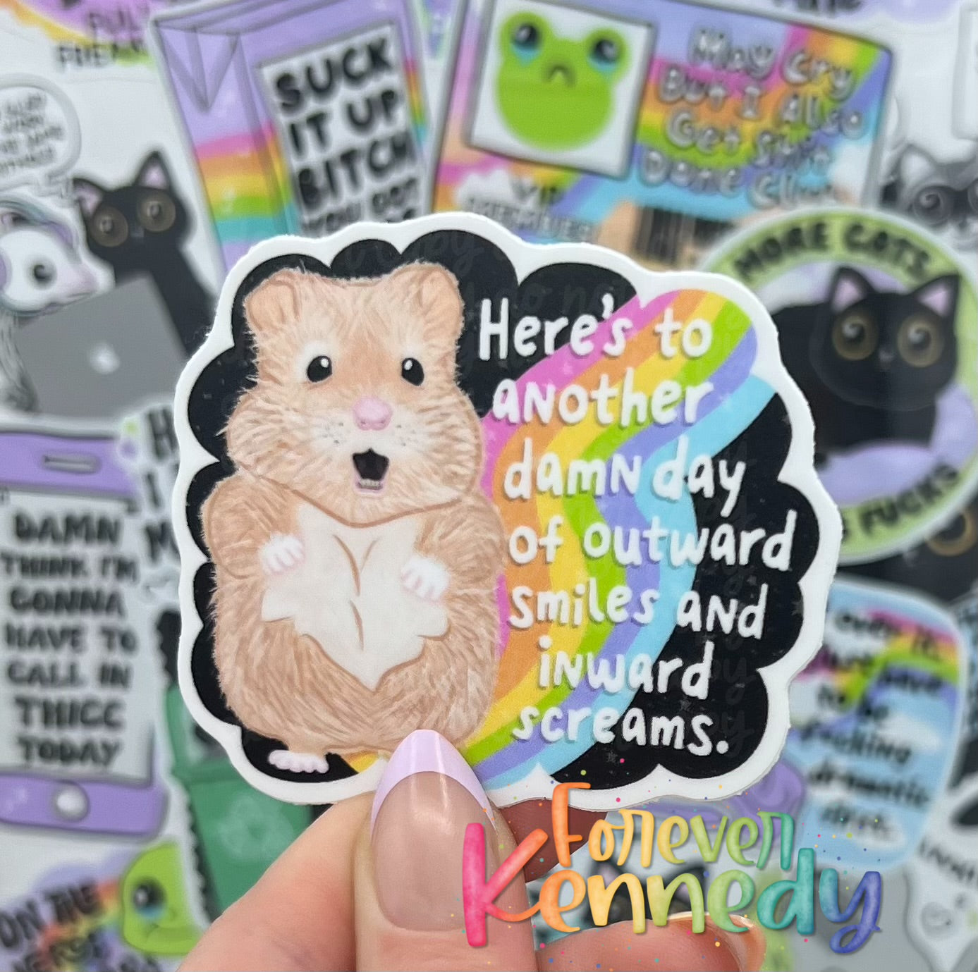 (RTS) Vinyl Sticker: Outward smiles and inward screams – Forever Kennedy