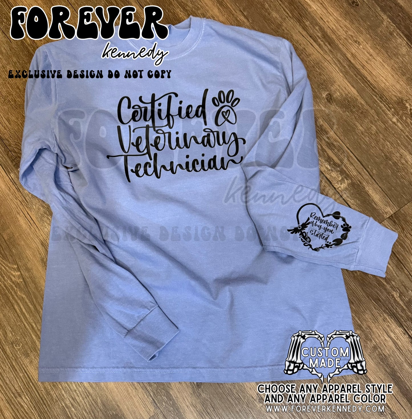(MTO APPAREL) * CHOOSE STYLE: EXCLUSIVE DESIGN Certified Veterinary Technician *with sleeve design*