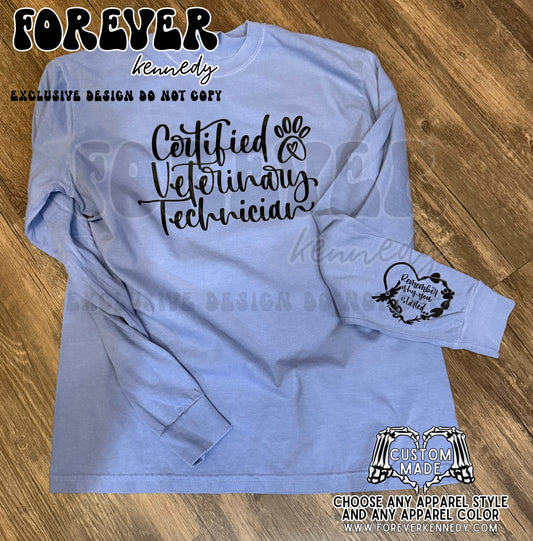 (MTO APPAREL) * CHOOSE STYLE: EXCLUSIVE DESIGN Certified Veterinary Technician *with sleeve design*