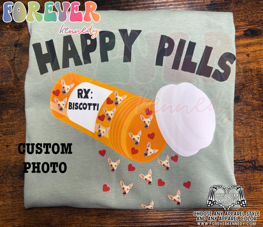 MADE TO ORDER APPAREL -  Custom Pet Photo * Happy Pills