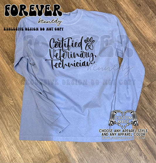 (MTO APPAREL) * CHOOSE STYLE: EXCLUSIVE DESIGN Certified Veterinary Technician 🐾