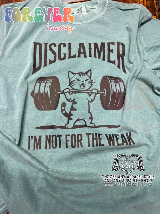 MADE TO ORDER APPAREL -  I’m not for the weak