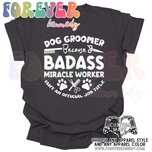 (MTO APPAREL) * CHOOSE STYLE / COLOR: Dog Groomer because