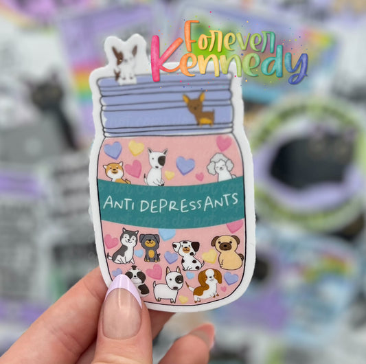 (RTS) Vinyl Sticker: Anti-depressants dogs