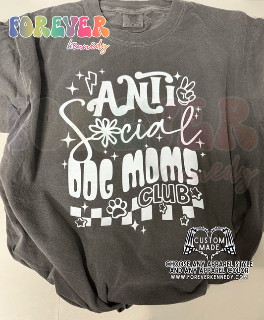 MADE TO ORDER APPAREL -  Anti Social Dog Moms Club