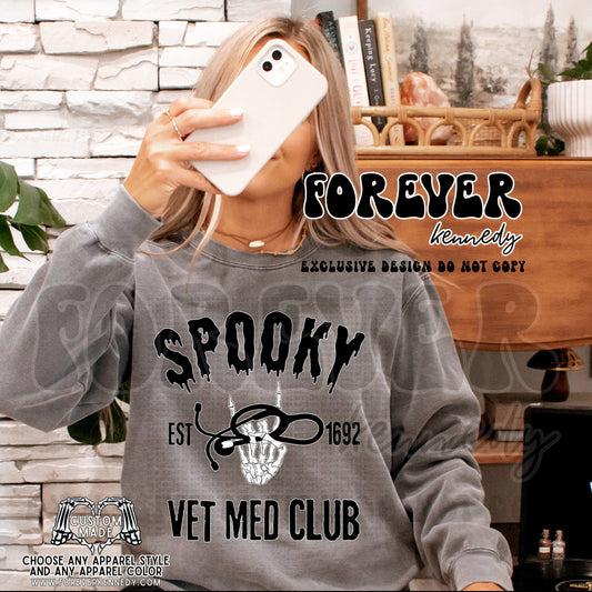 (MTO APPAREL) * CHOOSE STYLE / COLOR: EXCLUSIVE DESIGN Spooky VET MED Club