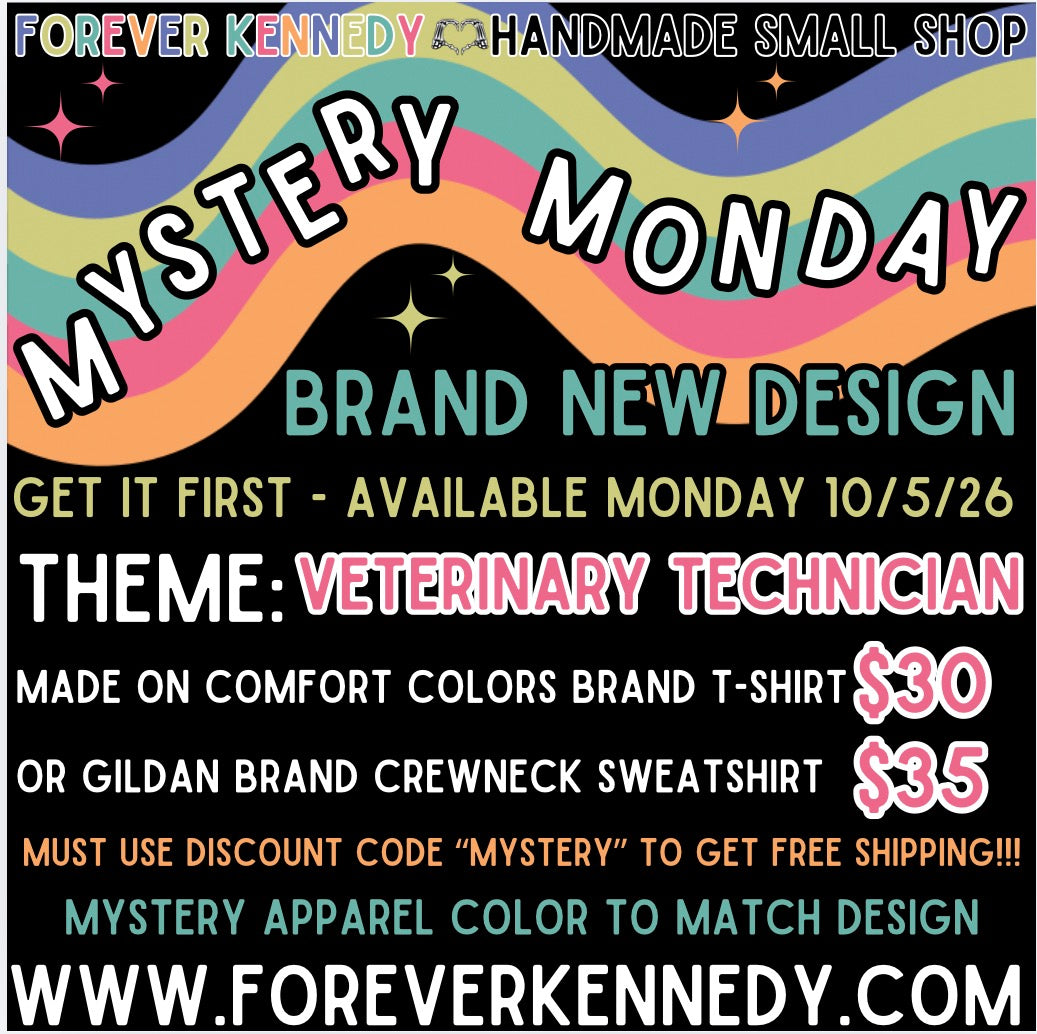MYSTERY MONDAY * FLASH SALE - Veterinary Technician