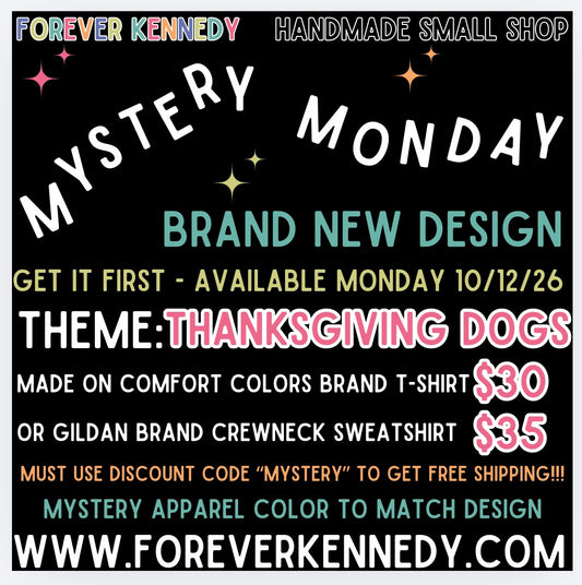 MYSTERY MONDAY * FLASH SALE - Thanksgiving Dogs