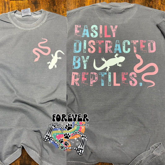 MADE TO ORDER APPAREL - * Easily distracted by reptiles *front & back design*