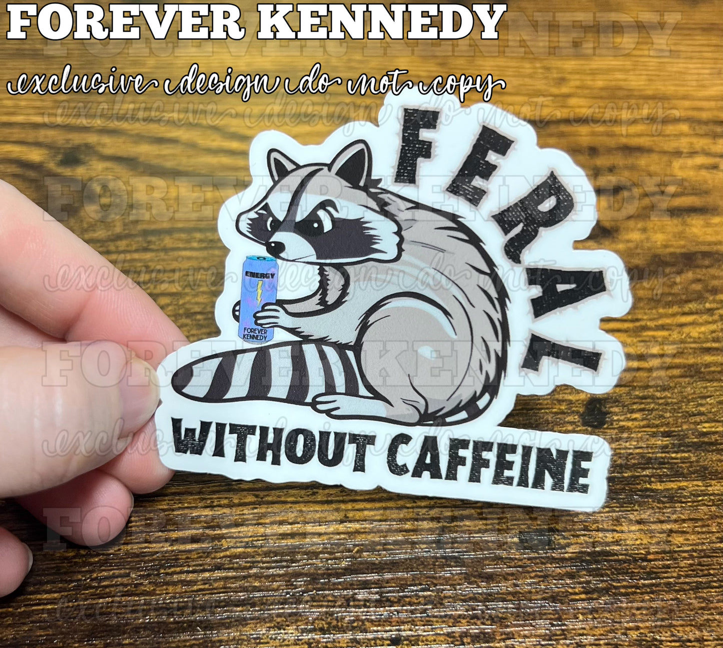 (RTS) Vinyl Sticker: EXCLUSIVE / Feral without caffeine