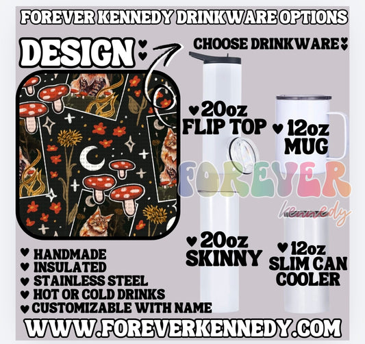 (MTO) CHOOSE DRINKWARE: Cats Mushrooms