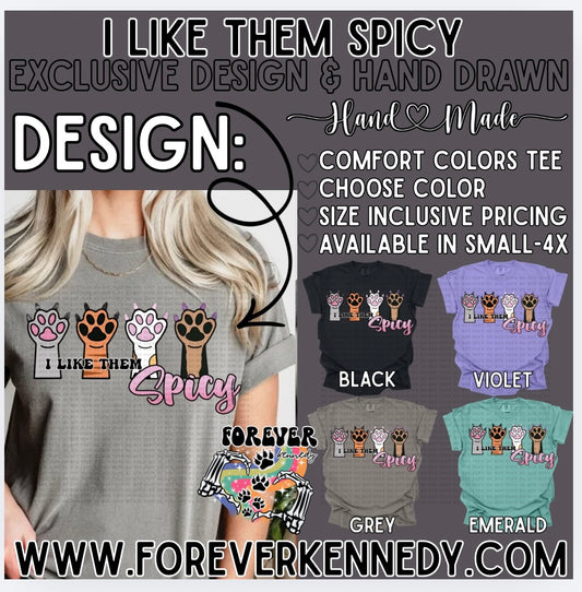 Comfort Colors Tee -  EXCLUSIVE DESIGN * I Like Them Spicy