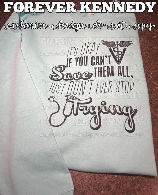 MADE TO ORDER APPAREL -  EXCLUSIVE DESIGN * Don’t ever stop trying to save them all