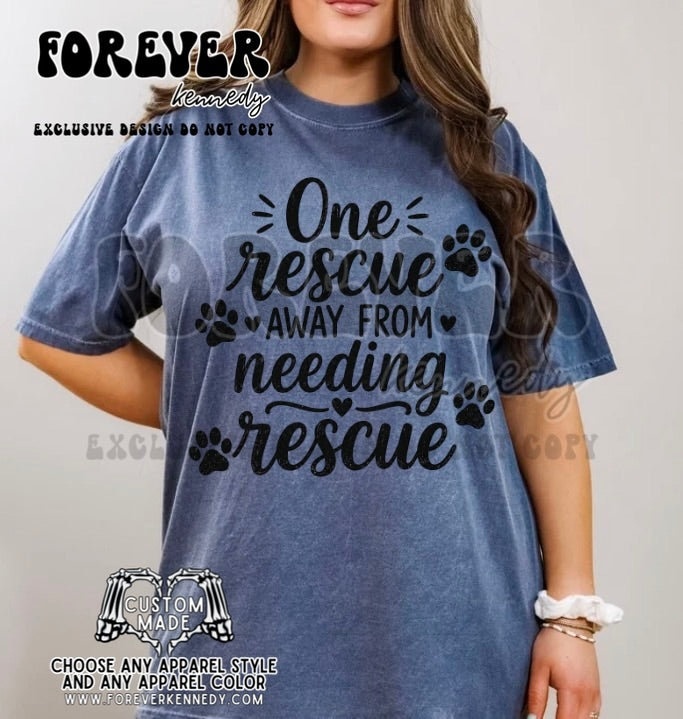 MADE TO ORDER APPAREL -  EXCLUSIVE Needing Rescue