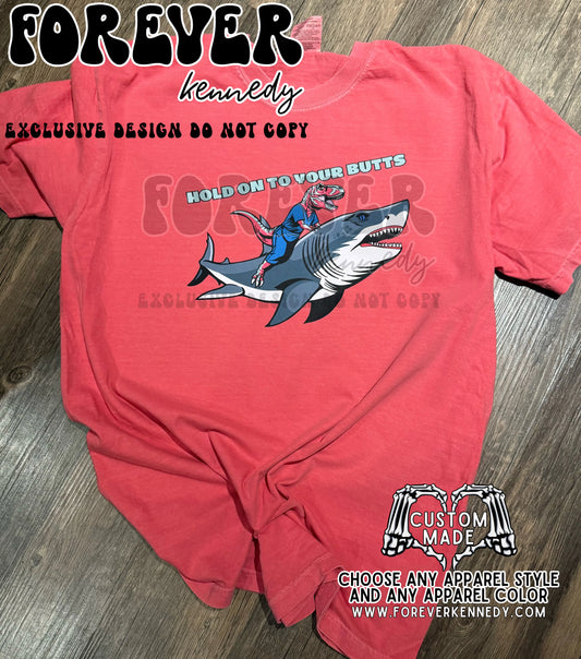 MADE TO ORDER APPAREL -  EXCLUSIVE DESIGN * Hold onto your butts