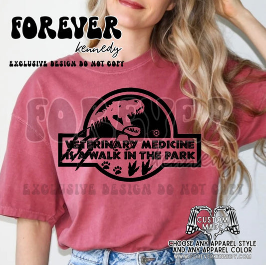 MADE TO ORDER APPAREL -  EXCLUSIVE DESIGN * Veterinary Medicine is a walk in the park