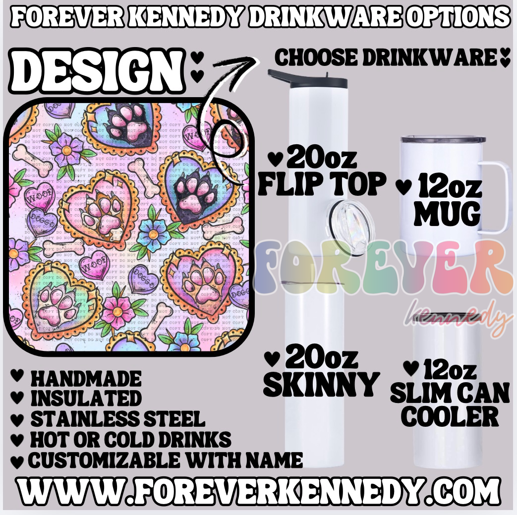 (MTO) CHOOSE DRINKWARE: Tattoo Canine Paws