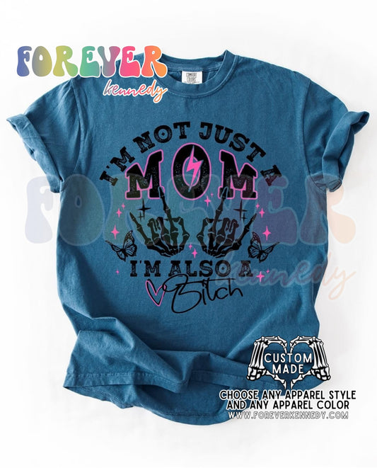 (MTO APPAREL) * CHOOSE STYLE / COLOR: I’m not just a Mom
