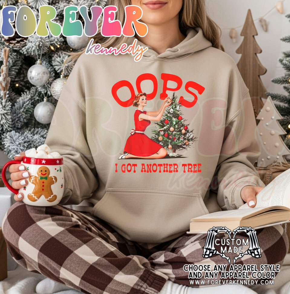 (MTO APPAREL) * CHOOSE STYLE / COLOR: Oops I got another tree