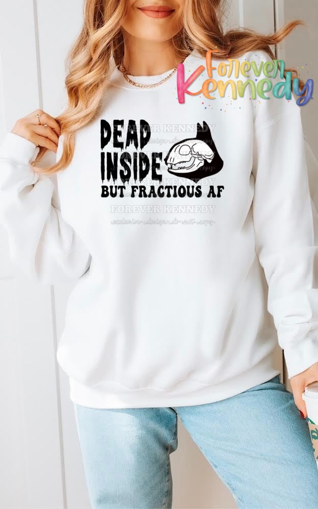 (MTO) Pick Your Apparel: EXCLUSIVE Dead inside but fractious AF