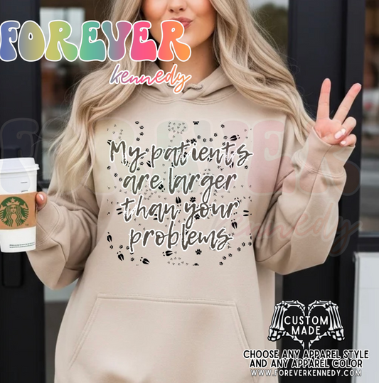MADE TO ORDER APPAREL -  ORIGINAL DESIGN * My patients are larger than your problems