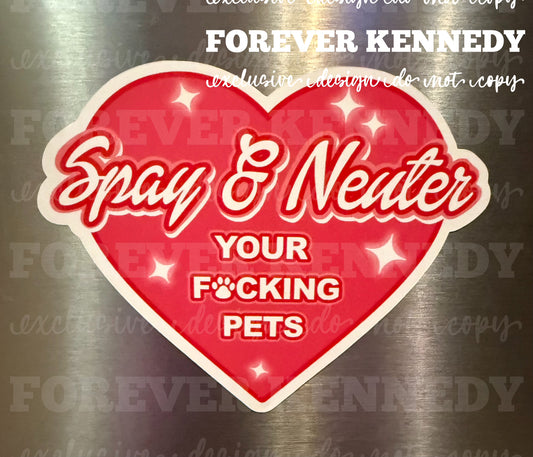 (MTO) Magnet: EXCLUSIVE DESIGN * Spay and Neuter Sweary