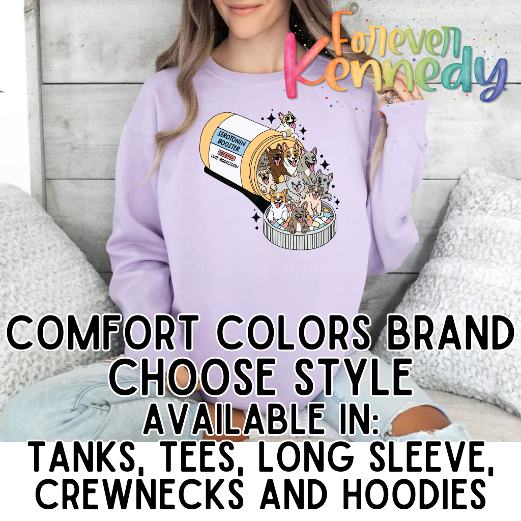 (MTO) Comfort Colors Brand *CHOOSE STYLE*: Dog Serotonin Booster