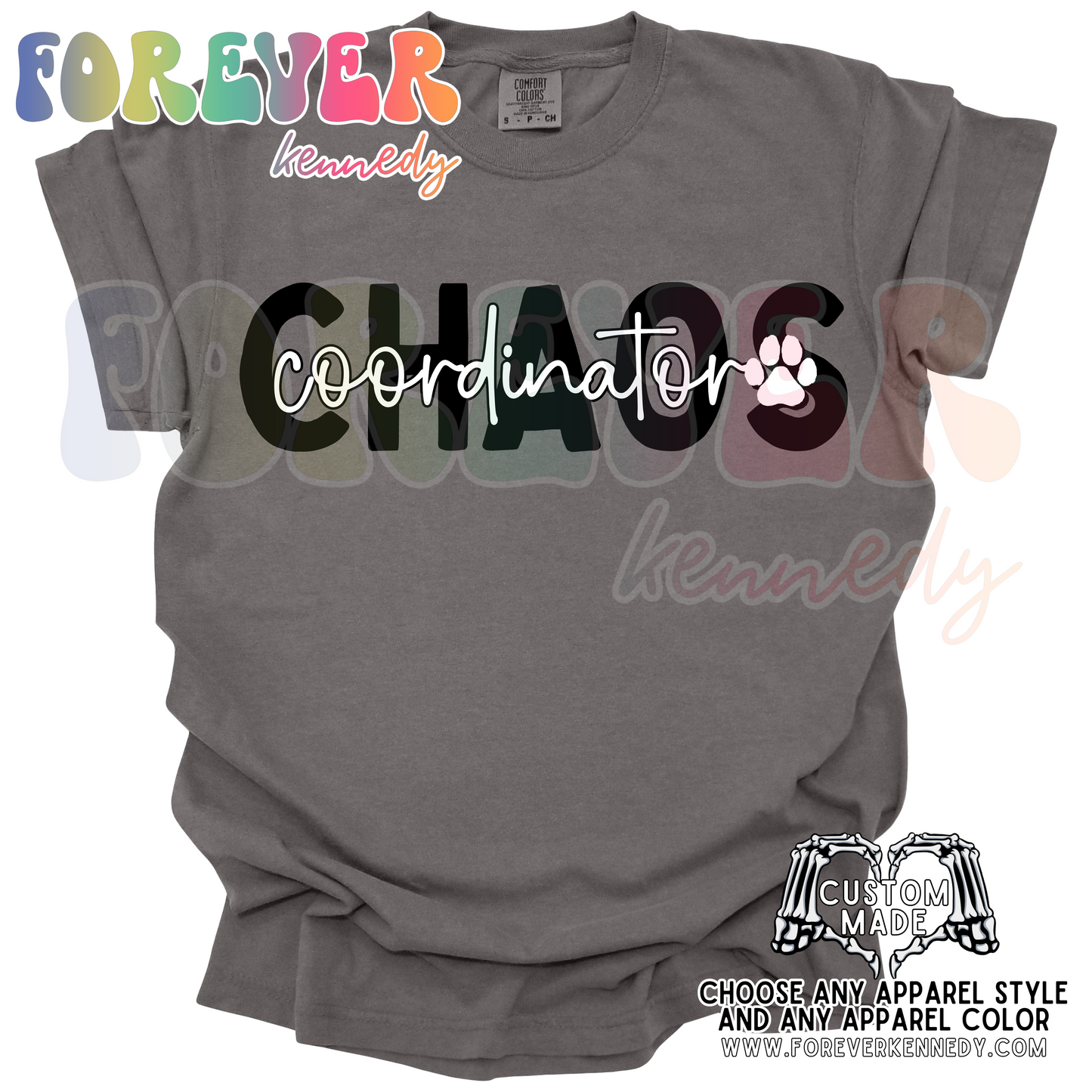 (MTO APPAREL) * CHOOSE STYLE: Chaos Coordinator