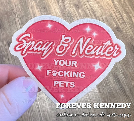 (RTS) Vinyl STICKER: EXCLUSIVE / Spay and Neuter (Sweary)