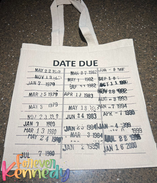 (MTO) Tote Bag: Date due