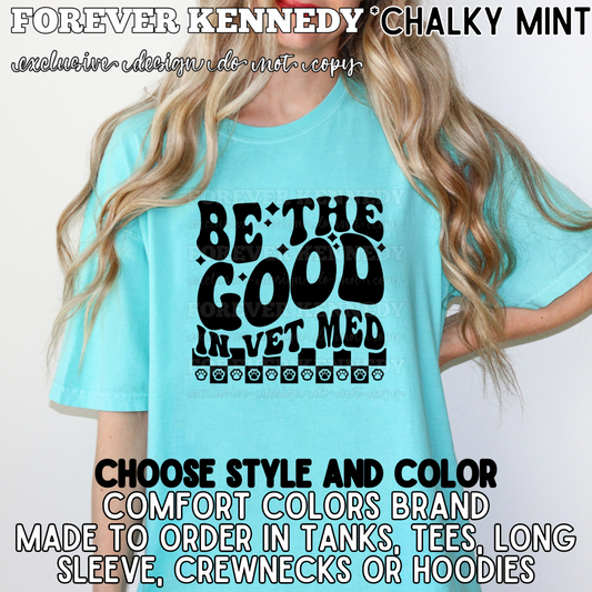 (MTO APPAREL) * CHOOSE STYLE: EXCLUSIVE DESIGN Be the good in Vet Med