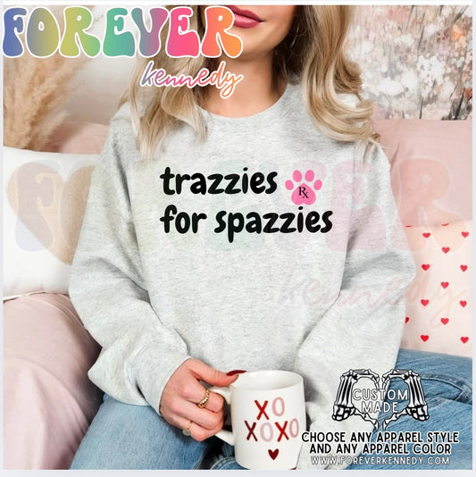 (MTO APPAREL) * CHOOSE STYLE / COLOR: Trazzies for spazzies