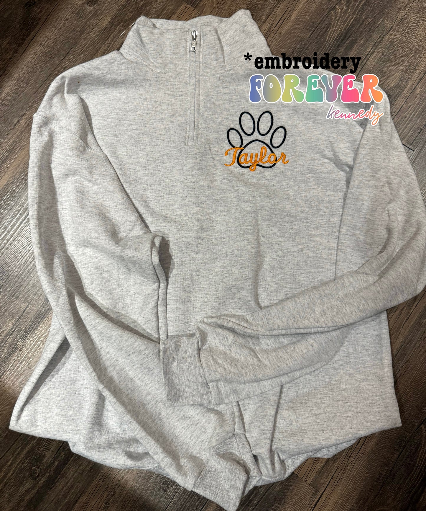 (MTO HALF ZIP UP) * CHOOSE COLOR: EMBROIDERY Paw print with custom name
