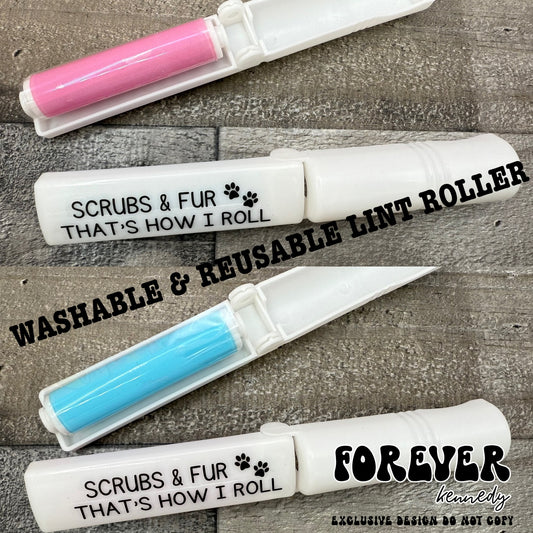 (MTO) Lint Roller *Washable and Reusable* - Scrubs & Fur That’s how I roll