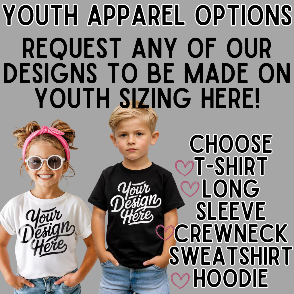 YOUTH APPAREL - CHOOSE ANY DESIGN