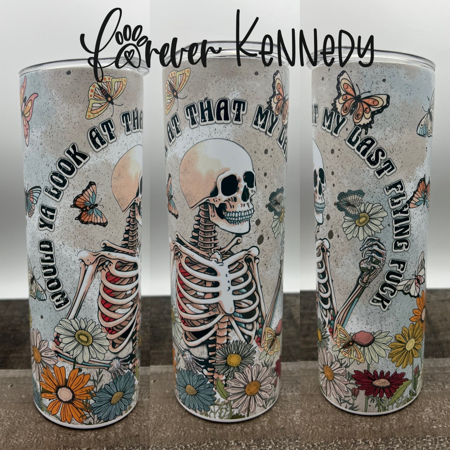 (MTO) 20oz Tumbler: Sweary: Skeleton last fuck