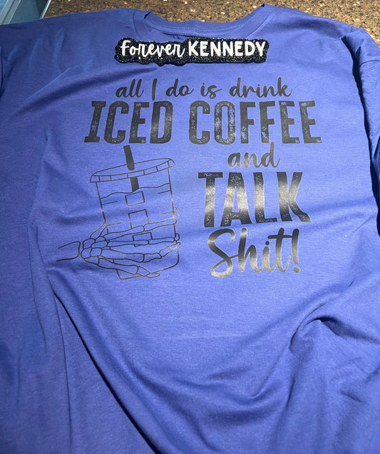 (MTO) Pick Your Apparel: Faves / Iced coffee and talk shit