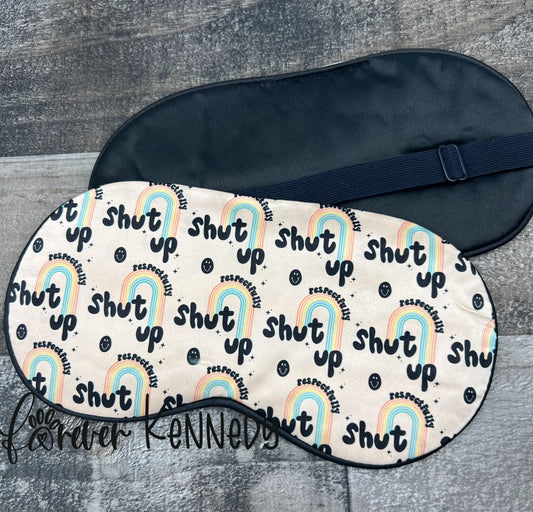 (MTO) Sleep / Eye Mask: Respectfully shut up