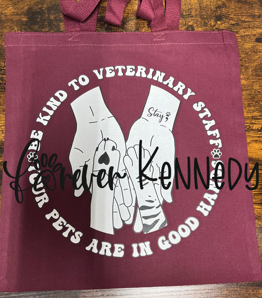 (MTO) Tote Bag: Be Kind to Veterinary Staff