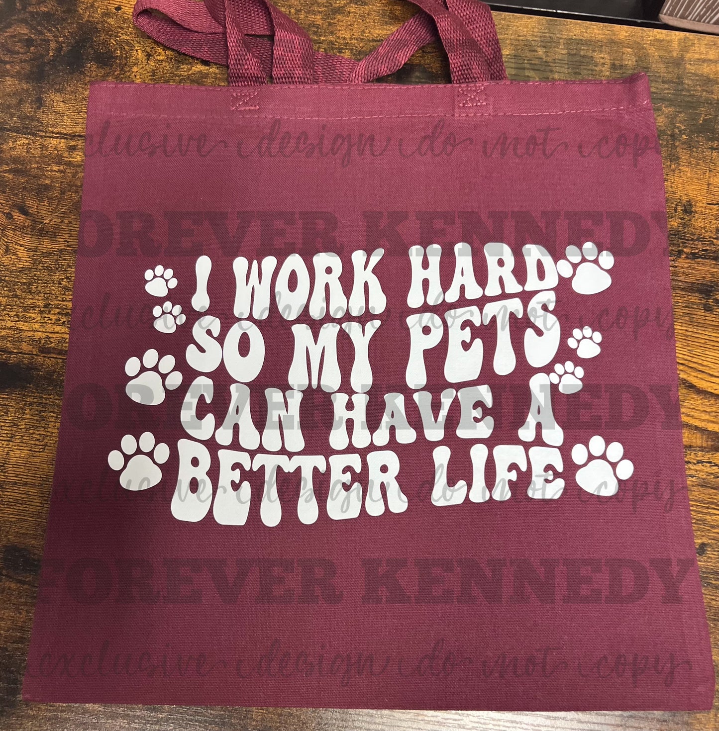 (MTO) Tote Bag: Exclusive I work hard for my pets